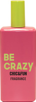 CHIC & FUN Fragrance Woda toaletowa Be Crazy 50 ml